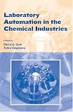 Laboratory Automation in the Chemical Industries