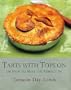Tarts With Tops On or How to Make the Perfect Pie