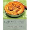 Tarts With Tops On or How to Make the Perfect Pie