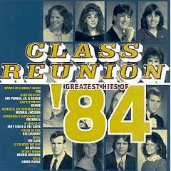 Class Reunion: The Greatest Hits of 1984
