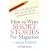 How to Write Short Stories for Magazines: And Get Them Published (How to Books)