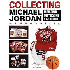 Collecting Michael Jordan: The Ultimate Identification & Value Guide