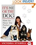 It's Me or the Dog: How to have the P...
