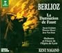 Berlioz: La Damnation De Faust, Op. 24 ~ Nagano