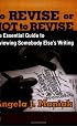 To Revise or Not to Revise: The Essential Guide to Reviewing Somebody Else's Writing