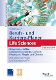 Produkt-Bild: Gabler / MLP Berufs- und Karriere-Planer 2003/2004: Life Sciences: F&uuml;r Studenten und Hochschulabsolventen. ... Stellenanzeigen und Firmenprofilen