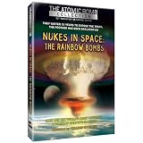 Nukes in Space - Rainbow Bombs