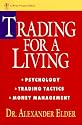 Trading for a Living: Psychology, Trading Tactics, Money Management