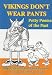 Vikings Don't Wear Pants: Potty Poems of the Past