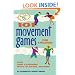 101 Movement Games for Children: Fun and Learning with Playful Moving