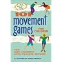 101 MOVEMENT GAMES FOR CHILDREN SPIRAL: Fun and Learning with Playful Moving (Hunter House Smartfun Book)