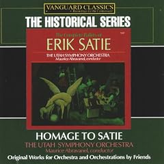 Homage to Satie by Erik Satie, Maurice de Abravanel, and Utah Symphony Orchestra