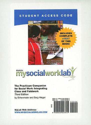 MySocialWorkLab with Pearson eText -- Standalone Access Card -- for The Practicum Companion for Social Work: Integrating Class and Field Work (3rd Edition) (Mysocialworklab (Access Codes))