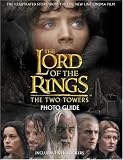 The Two Towers Photo Guide (Lord of the Rings)