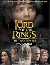 The "Two Towers" Photo Guide ("Lord of the Rings")