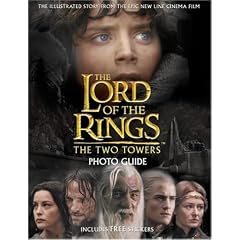 The "Two Towers" Photo Guide ("Lord of the Rings")