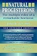 Natural Progesterone: The Multiple Roles of a Remarkable Hormone (2nd Edition)