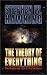 The Theory of Everything: The Origin and Fate of the Universe