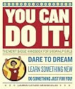 You Can Do It!: The Merit Badge Handbook for Grown-Up Girls