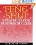 Feng Shui Strategies for Business Success: Arranging Your Office for Success and Prosperity--with Personalized Astrological  Charts and Forecasts