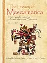 The Legacy of Mesoamerica: History and Culture of a Native American Civilization (2nd Edition)