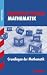 Mathematik. Grundlagen der Mathematik. Kompakt-Wissen Hauptschule