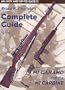 Complete Guide to the M1 Garand and the M1 Carbine