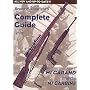 Complete Guide to the M1 Garand and the M1 Carbine