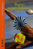 Bagues en p�te polym�re