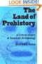 The Land of Prehistory: A Critical History of American Archaeology