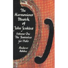 The Harmonious Musick of John Jenkins: Fantasias for Viols Vol 1
