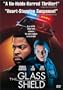 The Glass Shield