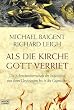 Als die Kirche Gott verriet. Die Schreckensherrschaft der Inquisition von ihren Urspr�ngen bis in die Gegenwart