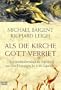 Als die Kirche Gott verriet. Die Schreckensherrschaft der Inquisition.