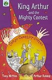 King Arthur and the Mighty Contest (Crazy Camelot)