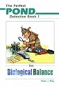 Biological Balance (Perfect Pond Detective Series Volume 1) (Bk. 1)
