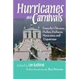 Hurricanes and Carnivals: Essays by Chicanos, Pochos, Pachucos, Mexicanos, and Expatriates by  Lee Gutkind
