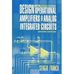 Design with Operational Amplifiers and Analog Integrated Circuits (McGraw-Hill Series in Electrical and Computer Engineering)
