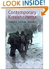 Contemporary Korean Cinema: Culture, Identity and Politics
