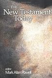 The New Testament Today