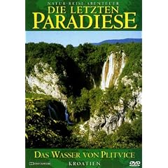 Die letzten Paradiese - Kroatien: Das Wasser von Plitvice