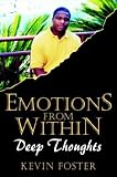 Emotions from within: Deep Thoughts: Deep Thoughts