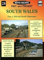 South Wales: Mid and South Glamorgan Pt.2 (British Railways Past & Present)