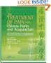 The Treatment of Pain with Chinese Herbs and Acupuncture, 1e