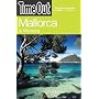 "Time Out" Mallorca and Menorca (Time Out Mallorca & Menorca)