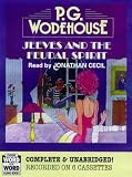 Jeeves and the Feudal Spirit (Bertie Wooster & Jeeves)