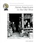Asian-Americans in the Old West (Cornerstones of Freedom)