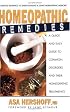 Homeopathic Remedies: A Quick and Easy Guide to Common Disorders and Their Homeopathic Treatments