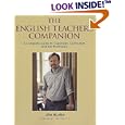 The English Teacher's Companion: A Complete Guide to Classroom, Curriculum, and the Profession