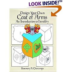 Design Your Own Coat of Arms: An Introduction to Heraldry